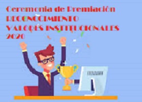 CEREMONIA DE RECONOCIMIENTO VALORES INSTITUCIONALES 2020